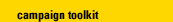 Campaign Toolkit